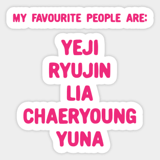 My favourite people are itzy Sticker